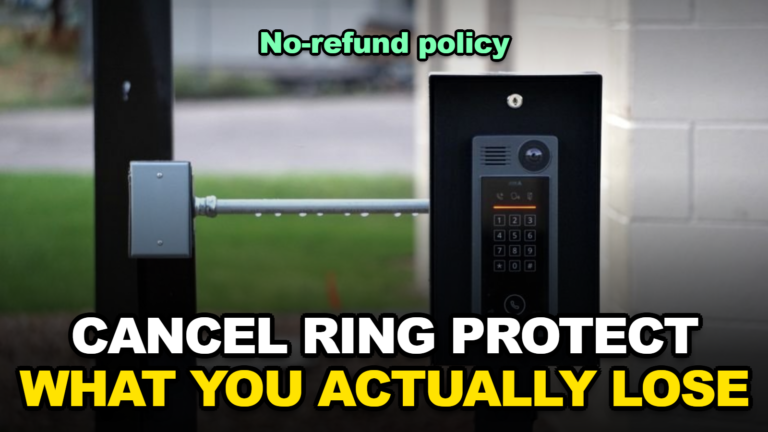How to Cancel Ring Protect in 2026 (What You Actually Lose Under the No-Refund Policy)