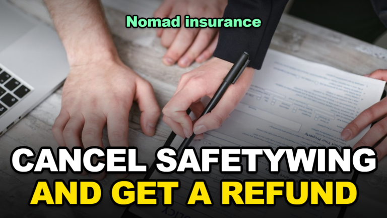 How to Cancel SafetyWing Nomad Insurance and Get a Refund (2026)