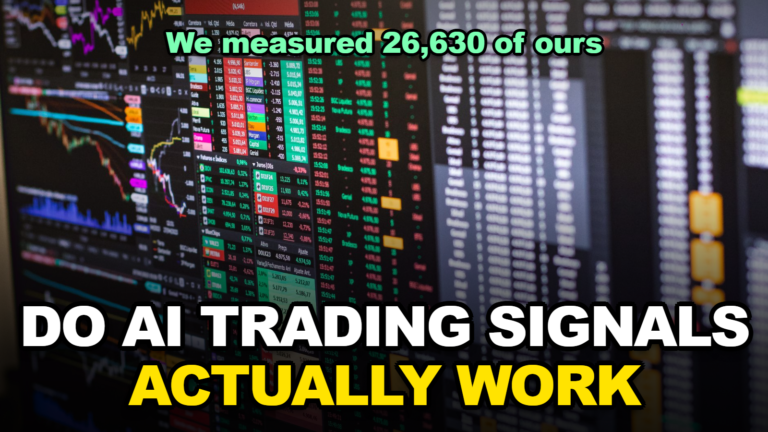 Do AI Trading Signals Actually Work? We Measured 26,630 of Ours (2026)