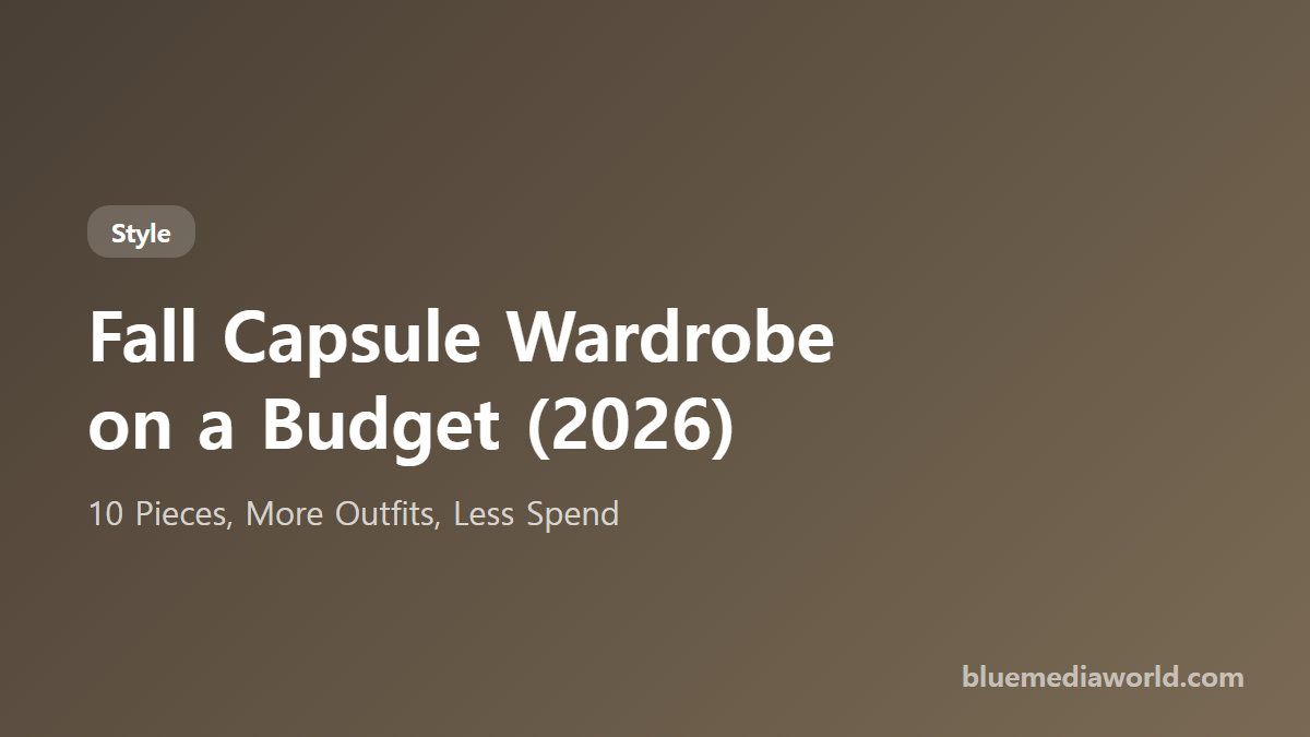 How to build a fall capsule wardrobe on a budget in 2026 title card