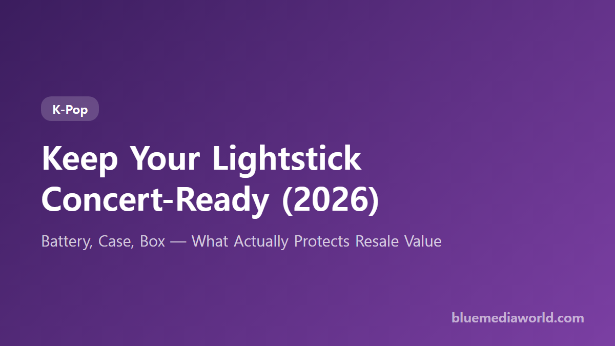How to keep your K-pop lightstick concert-ready and resale-worthy in 2026 title card