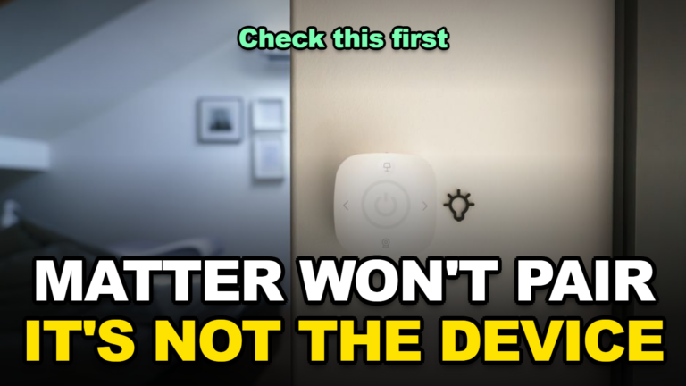Matter Device Won’t Pair? Check This Before You Blame the Device (2026)