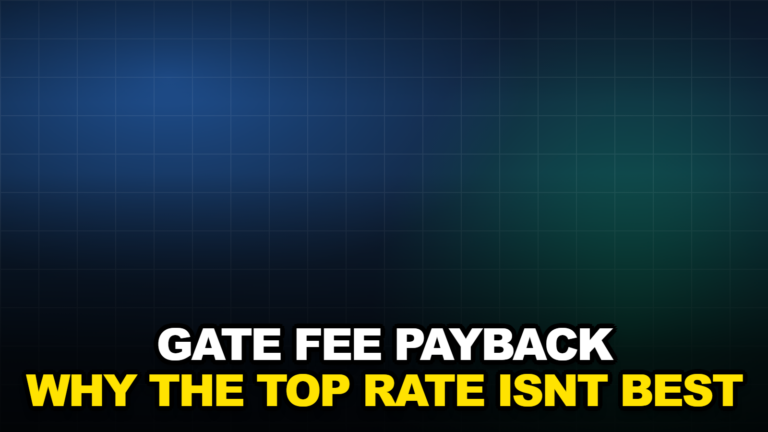GATE FEE PAYBACK WHY THE TOP RATE ISNT BEST