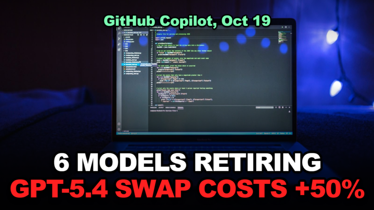 GitHub Copilot Retires GPT-5.4, GPT-5.5, and 4 More Models on October 19: Which Replacement Costs You More? (2026)