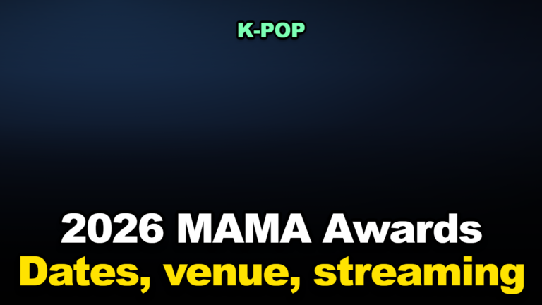 2026 MAMA AWARDS: Dates, Venue, and How to Watch Both Nights