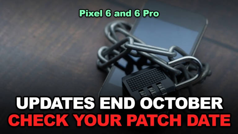 Pixel 6 and 6 Pro Lose Support in October 2026: Is Yours Still Safe to Use, and What to Do Before You Upgrade