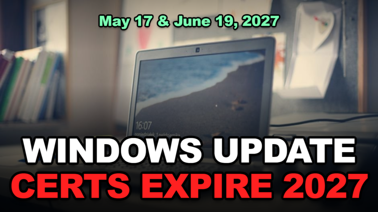 Will Your PC Lose Windows Update in 2027? The May 17 and June 19 Certificate Deadlines, and How to Check Yours